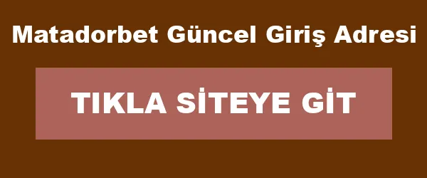 Matadorbet Güncel Giriş Adresi infografik