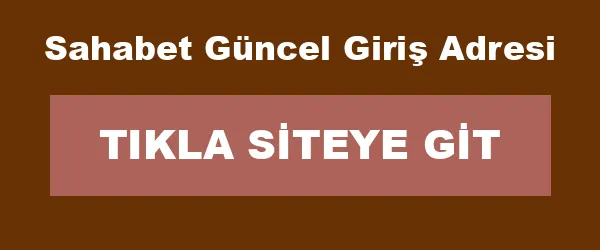 Sahabet Güncel Giriş Adresi infografik